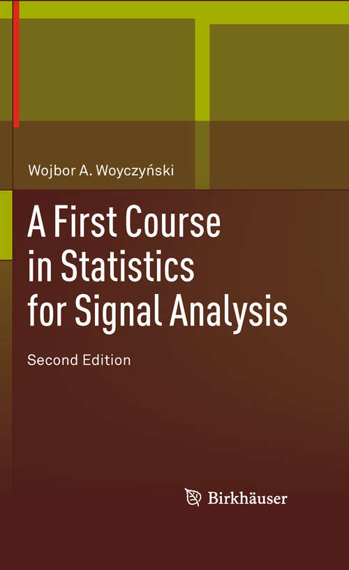 Book cover of A First Course in Statistics for Signal Analysis (2nd ed. 2011)
