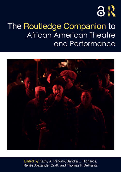 Book cover of The Routledge Companion to African American Theatre and Performance (Routledge Companions)