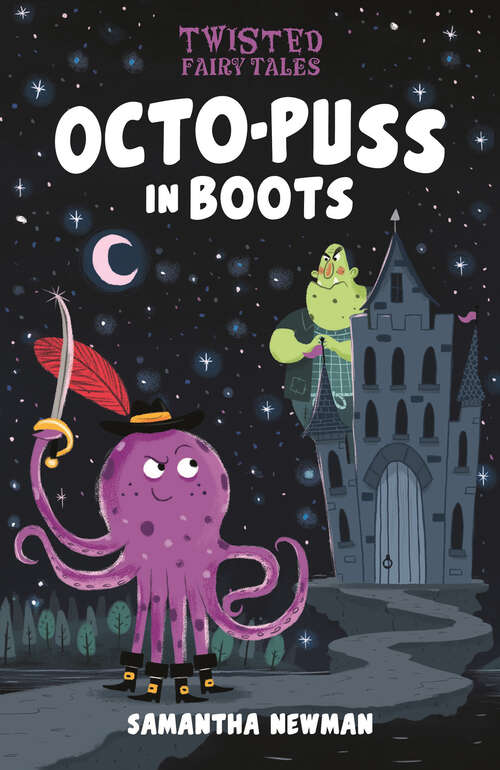 Book cover of Twisted Fairy Tales: Octo-Puss in Boots (Twisted Fairy Tales)