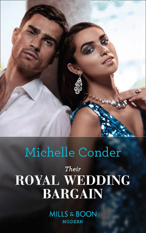 Book cover of Their Royal Wedding Bargain: Billionaire's Wife On Paper / Their Royal Wedding Bargain (ePub edition) (Mills And Boon Modern Ser.)