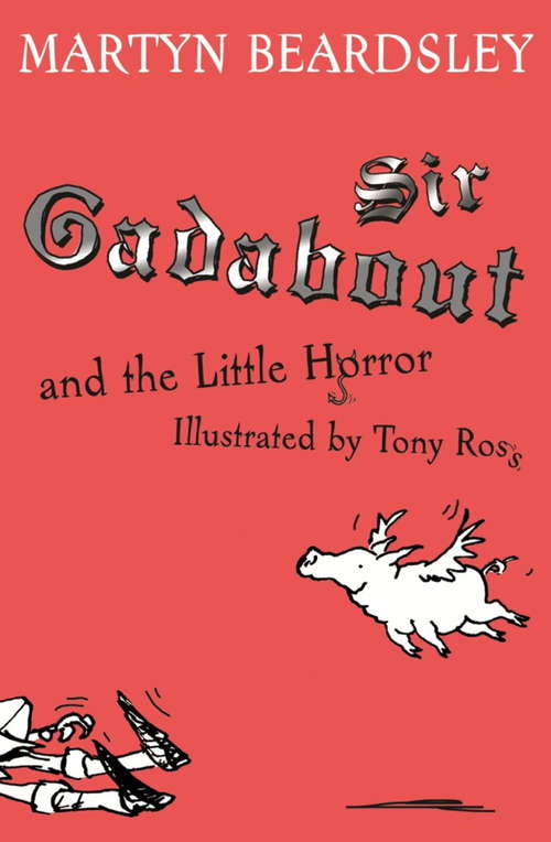 Book cover of Sir Gadabout and the Little Horror (Sir Gadabout #2)