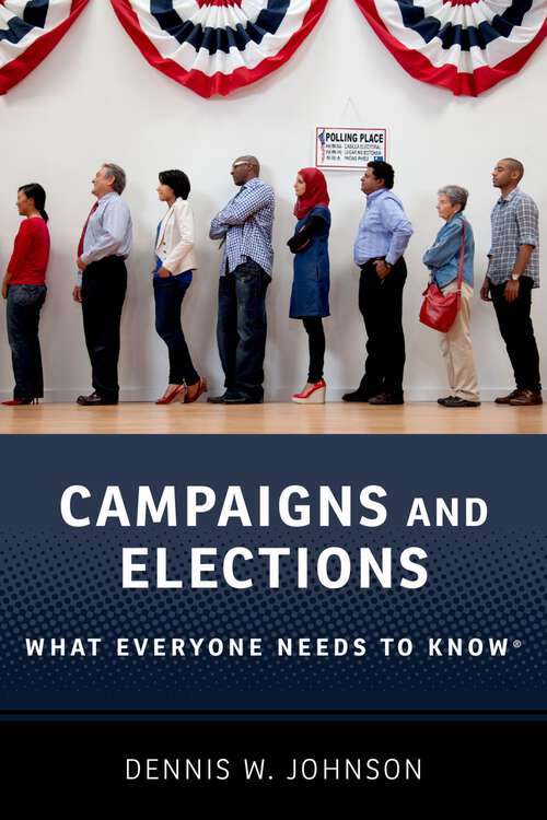Book cover of CAMPAIGNS & ELECTIONS WENK C: What Everyone Needs to Know® (2) (What Everyone Needs to Know)