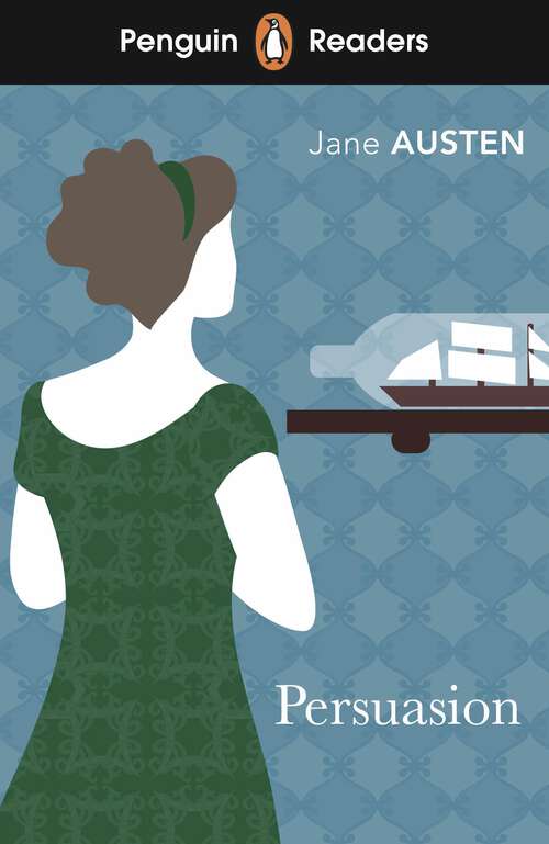 Book cover of Penguin Readers Level 3: Persuasion (ELT Graded Reader)
