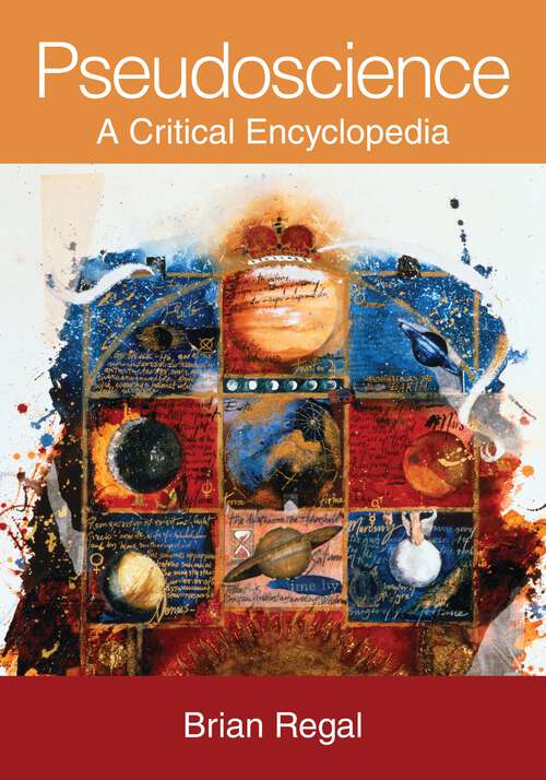 Book cover of Pseudoscience: A Critical Encyclopedia