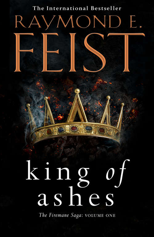 Book cover of King of Ashes: Book One In The War Of The Five Crowns (ePub edition) (The Firemane Saga #1)
