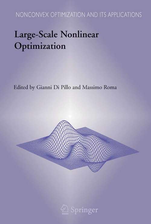 Book cover of Large-Scale Nonlinear Optimization (2006) (Nonconvex Optimization and Its Applications #83)