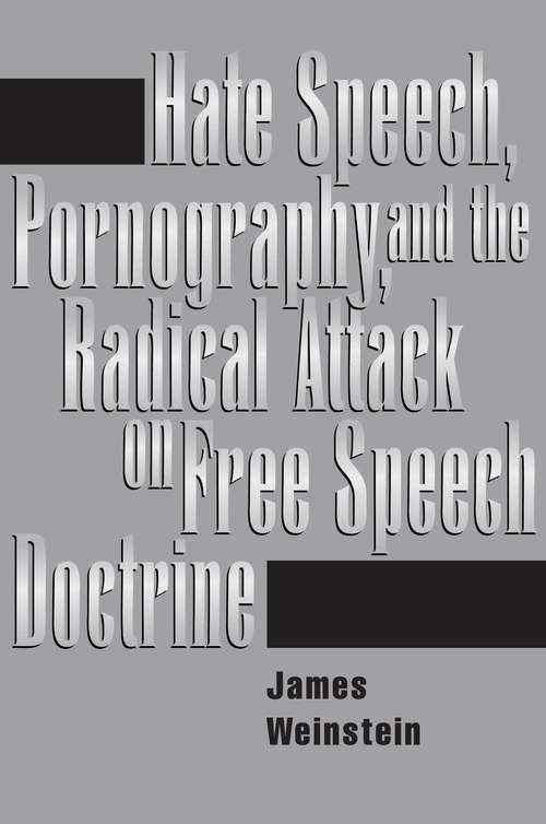 Book cover of Hate Speech, Pornography, and Radical Attacks on Free Speech Doctrine (PDF)