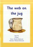 Book cover of Jelly and Bean, The b Series, Book 9b: The web on the jug (PDF)