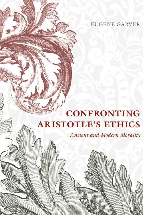 Book cover of Confronting Aristotle's Ethics: Ancient and Modern Morality
