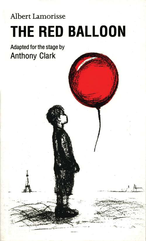 Book cover of The Red Balloon (Oberon Plays for Young People)