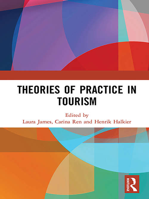 Book cover of Theories of Practice in Tourism