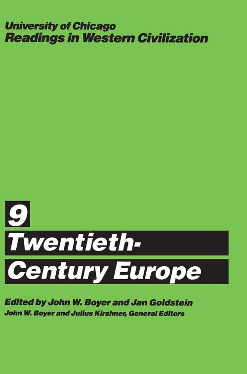 Book cover of University of Chicago Readings in Western Civilization, Volume 9: Twentieth-Century Europe (Readings in Western Civilization #9)