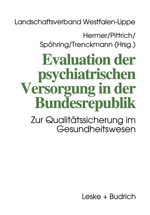Book cover of Evaluation der psychiatrischen Versorgung in der Bundesrepublik: Zur Qualitätssicherung im Gesundheitswesen (1995)