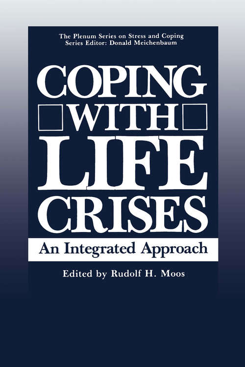 Book cover of Coping with Life Crises: An Integrated Approach (1986) (Springer Series on Stress and Coping)
