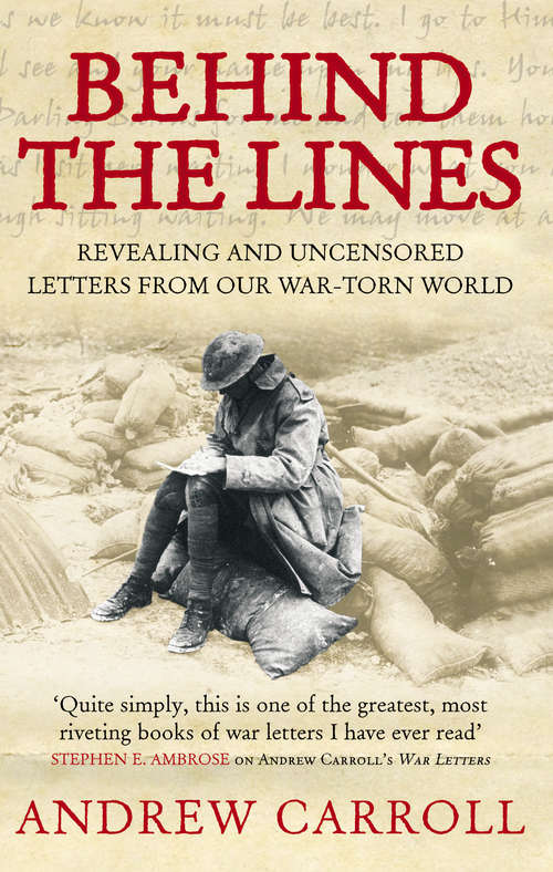 Book cover of Behind The Lines: Revealing and uncensored letters from our war-torn world