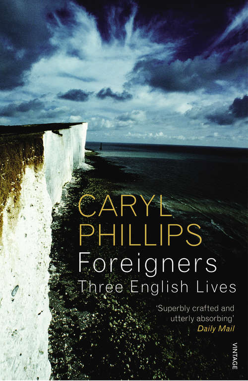 Book cover of Foreigners: Three English Lives