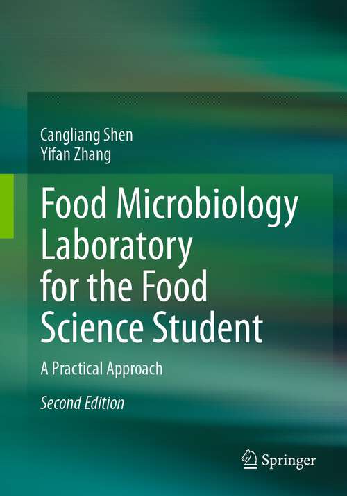 Book cover of Food Microbiology Laboratory for the Food Science Student: A Practical Approach (2nd ed. 2023)
