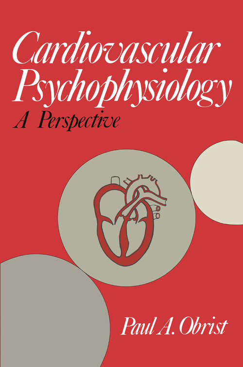 Book cover of Cardiovascular Psychophysiology: A Perspective (1981)