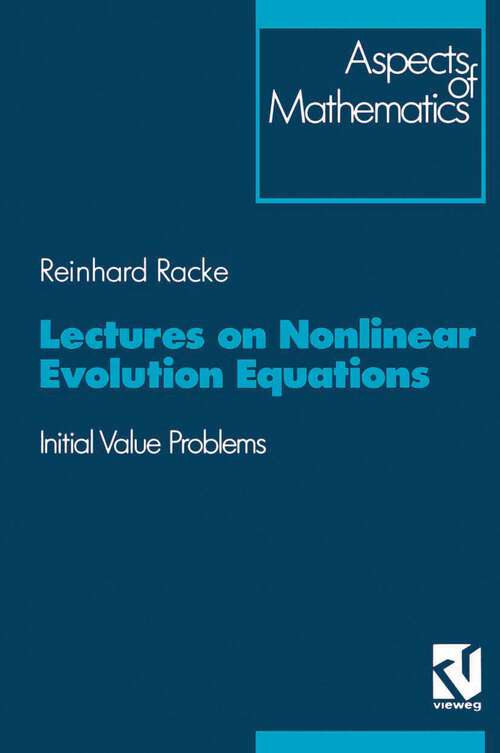 Book cover of Lectures on Nonlinear Evolution Equations: Initial Value Problem (1992) (Aspects of Mathematics #19)