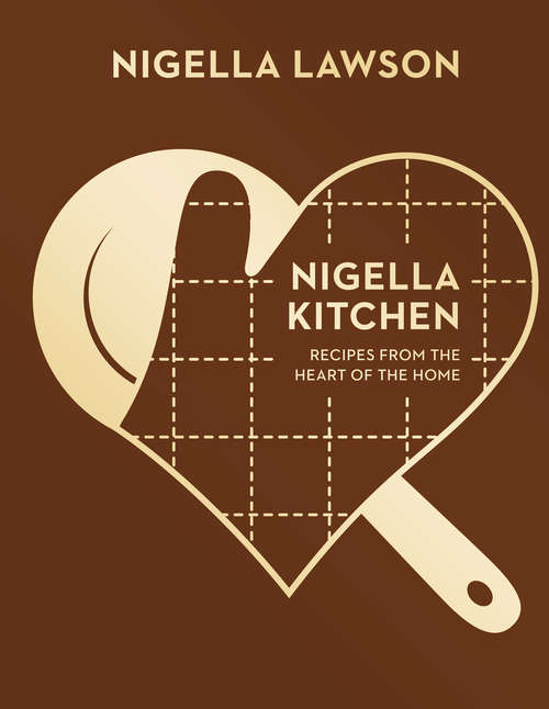 Book cover of Nigella Kitchen: Recipes from the Heart of the Home (Nigella Collection)