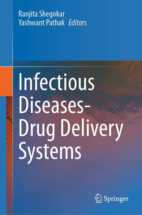 Book cover of Infectious Diseases Drug Delivery Systems (1st ed. 2023)