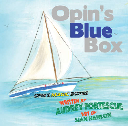 Book cover of Opin's Blue Box (3) (Opin's Magic Boxes #1)