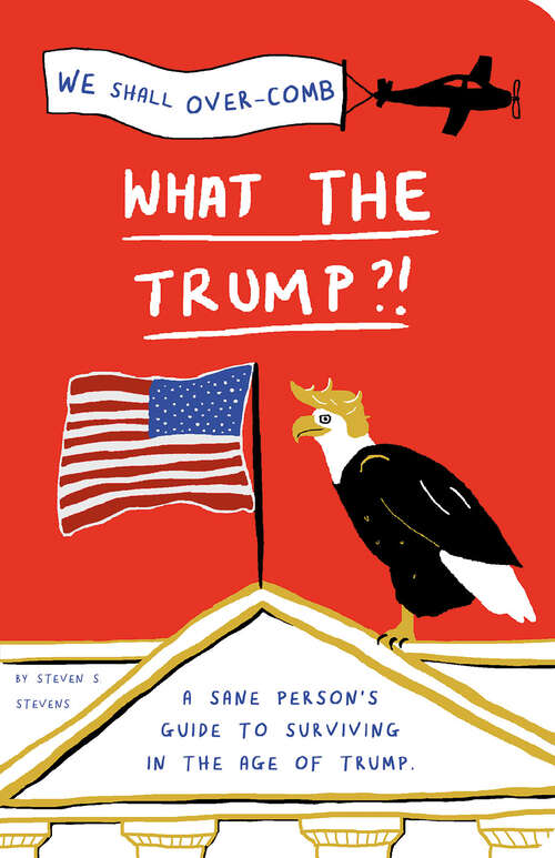 Book cover of What the Trump?! (ePub edition)