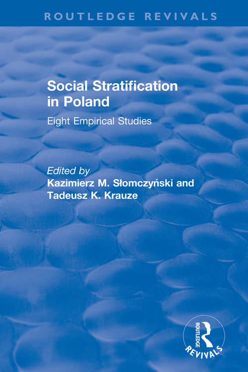 Book cover of Social Stratification in Poland: Eight Empirical Studies (Routledge Revivals)