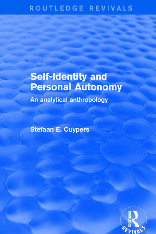 Book cover of Self-Identity and Personal Autonomy: An Analytical Anthropology (Routledge Revivals)
