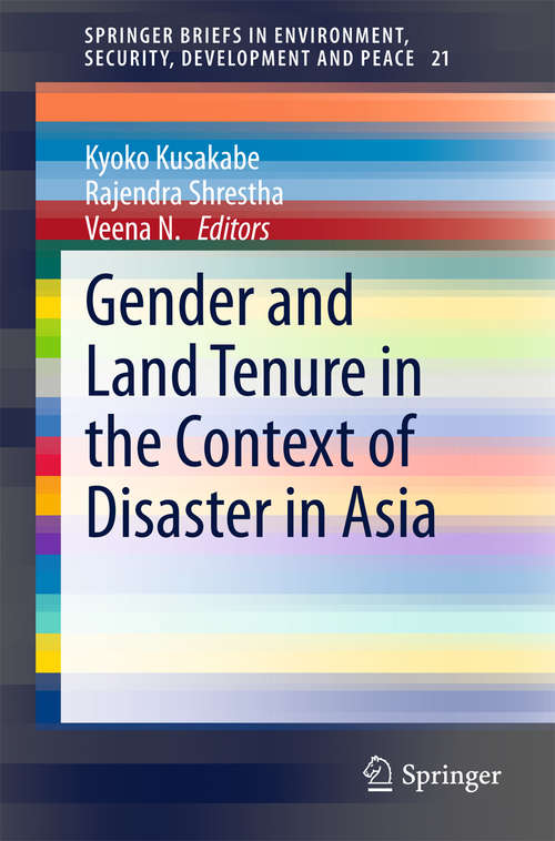 Book cover of Gender and Land Tenure in the Context of Disaster in Asia (2015) (SpringerBriefs in Environment, Security, Development and Peace #21)