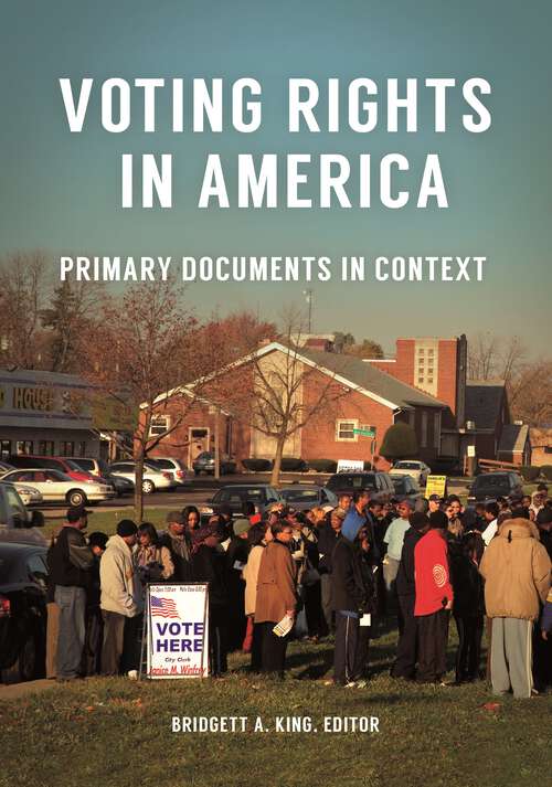 Book cover of Voting Rights in America: Primary Documents in Context