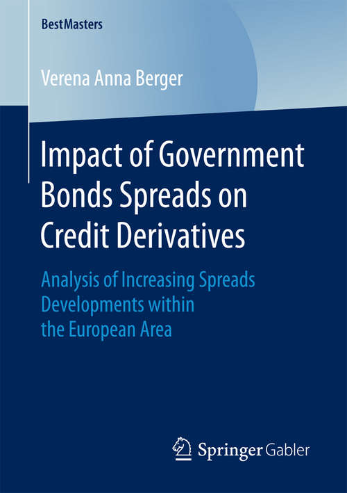 Book cover of Impact of Government Bonds Spreads on Credit Derivatives: Analysis of Increasing Spreads Developments within the European Area (BestMasters)