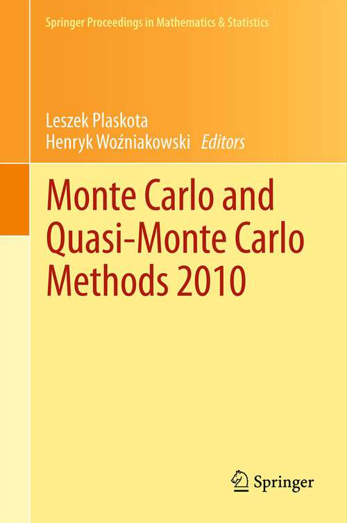 Book cover of Monte Carlo and  Quasi-Monte Carlo Methods 2010 (2012) (Springer Proceedings in Mathematics & Statistics #23)