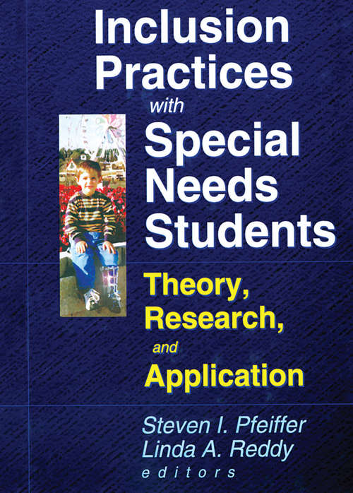 Book cover of Inclusion Practices with Special Needs Students: Education, Training, and Application