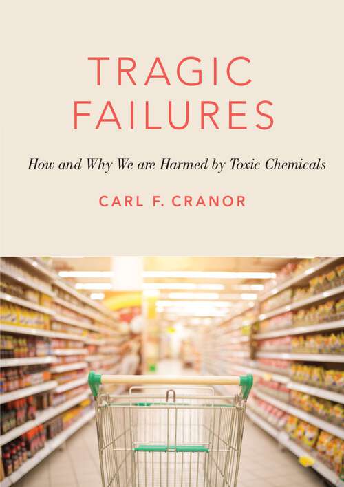 Book cover of AT RISK TRL C: How and Why We are Harmed by Toxic Chemicals (The Romanell Lectures)