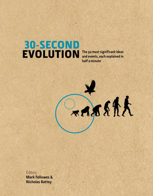 Book cover of 30-Second Evolution: The 50 most significant ideas and events, each explained in half a minute (30-second Ser.)