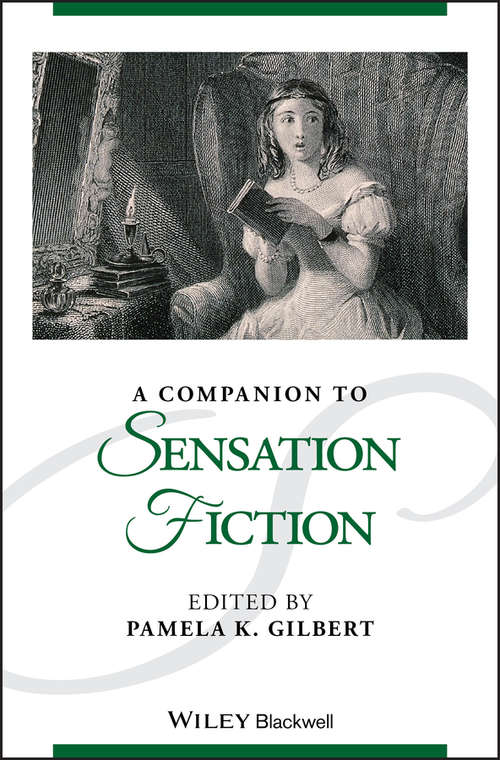 Book cover of A Companion to Sensation Fiction (Blackwell Companions to Literature and Culture #132)