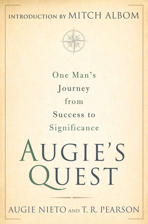 Book cover of Augie's Quest: One Man's Journey from Success to Significance