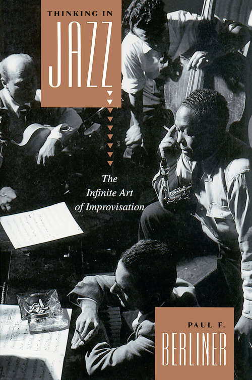 Book cover of Thinking in Jazz: The Infinite Art of Improvisation (Chicago Studies in Ethnomusicology)
