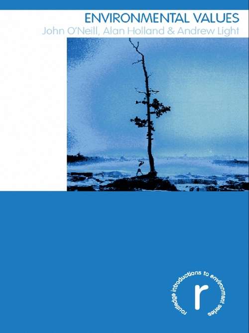 Book cover of Environmental Values (Routledge Introductions to Environment: Environment and Society Texts)