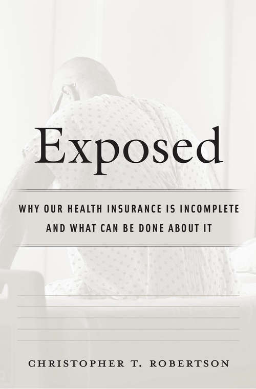 Book cover of Exposed: Why Our Health Insurance Is Incomplete and What Can Be Done about It