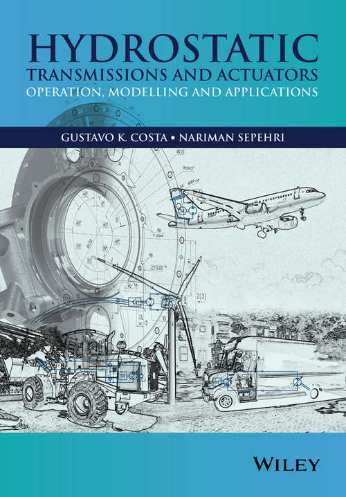 Book cover of Hydrostatic Transmissions and Actuators: Operation, Modelling and Applications