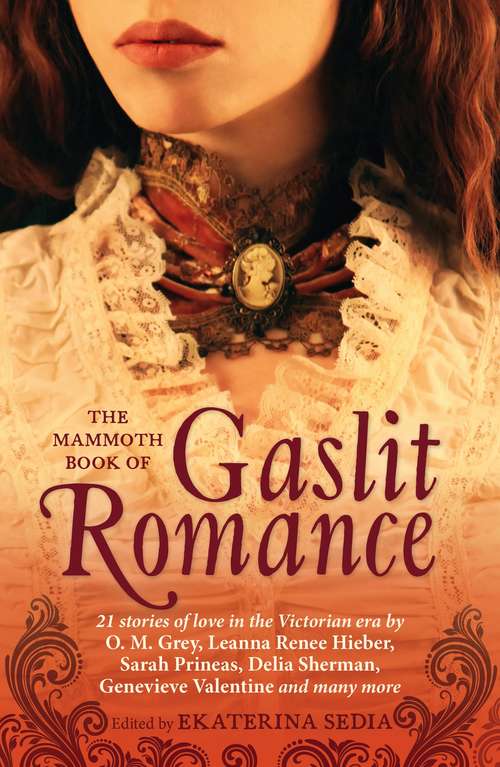 Book cover of The Mammoth Book Of Gaslit Romance (Mammoth Books)