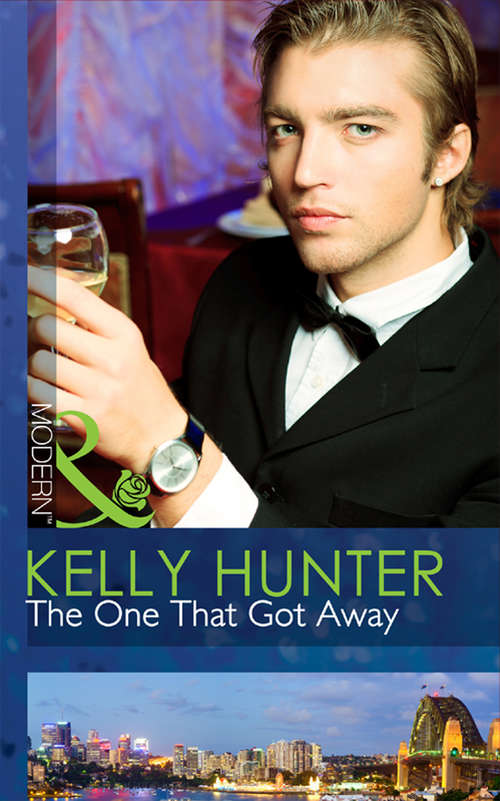 Book cover of The One That Got Away: The One That Got Away / The Man From Her Wayward Past / The Ex Who Hired Her (ePub First edition) (Mills And Boon Modern Ser.)