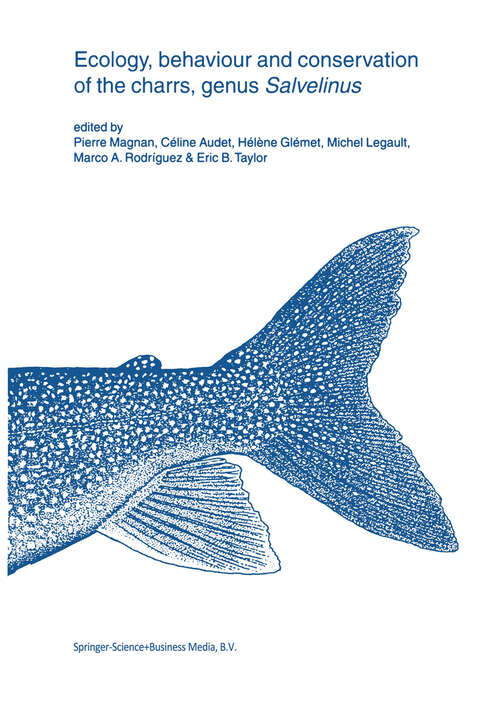 Book cover of Ecology, behaviour and conservation of the charrs, genus Salvelinus (2002) (Developments in Environmental Biology of Fishes #22)