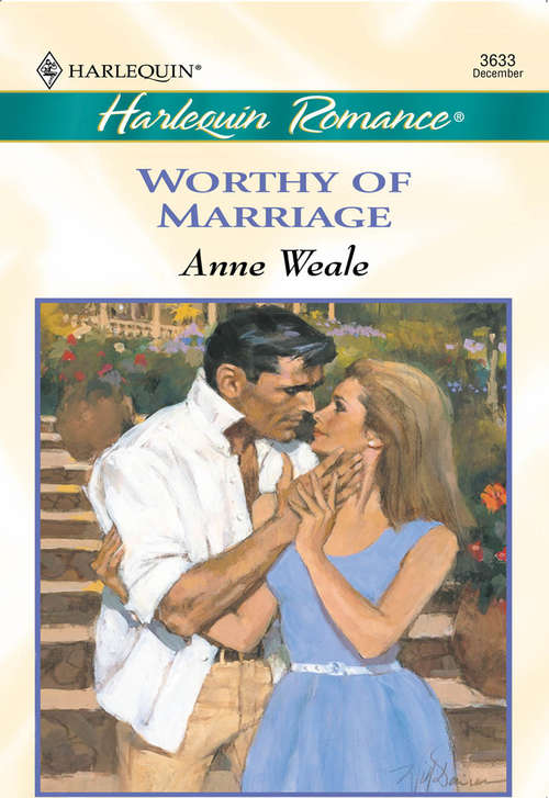 Book cover of Worthy Of Marriage (ePub First edition) (Mills And Boon Cherish Ser.)