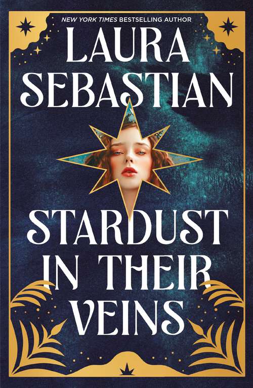Book cover of Stardust in their Veins: Following the dramatic and deadly events of Castles in Their Bones