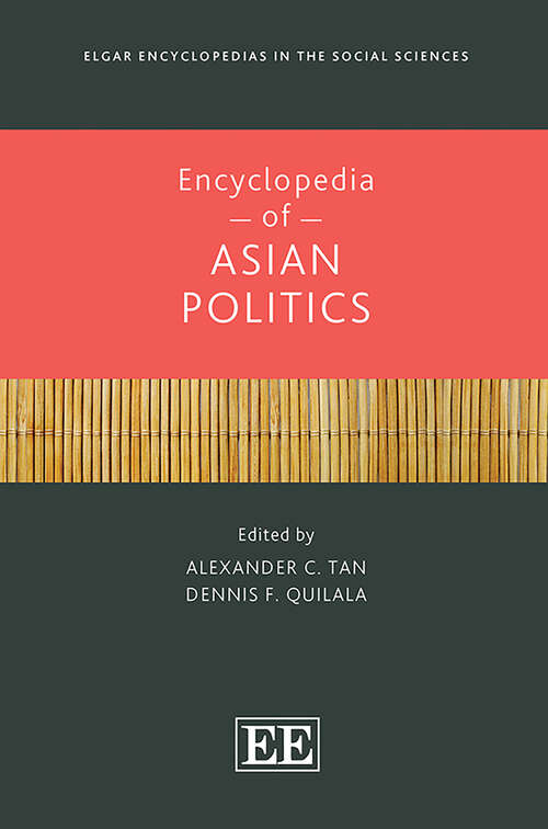 Book cover of Encyclopedia of Asian Politics (Elgar Encyclopedias in the Social Sciences series)