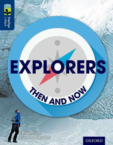 Book cover of Oxford Reading Tree, Level 14, TreeTops inFact: Explorers Then and Now (PDF)