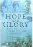 Book cover of Hope and Glory: Epic Stories of Empire and Commonweath